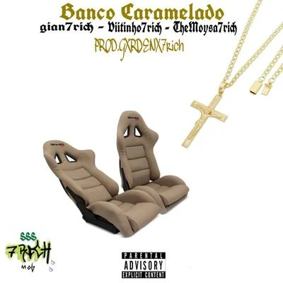 Banco Caramelado 專輯 7rich mob