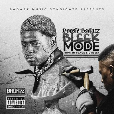 Bleek Mode (Thug in Peace Lil Bleek) 專輯 Boosie Badazz