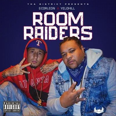 Room Raiders (feat. Yelohill) 專輯 Yelohill/Steelz