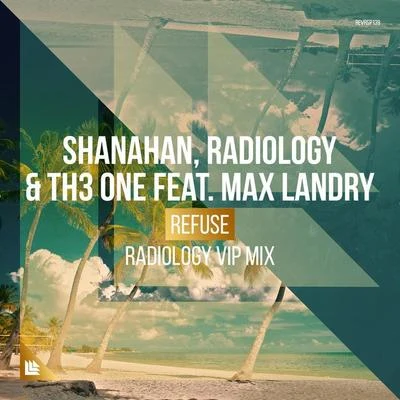 Refuse (Radiology VIP Mix) 专辑 Skydrops/Ian Stone/Radiology