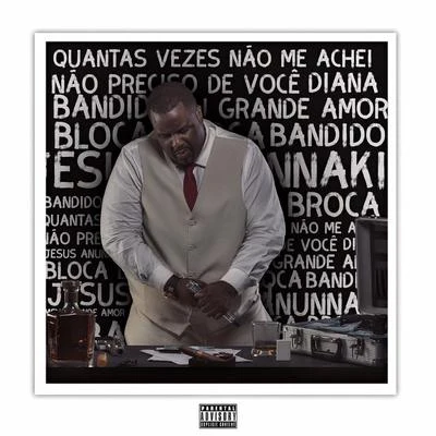 Quantas Vezes Não Me Achei (Deluxe Edition) 專輯 DBS Gordão Chefe/Péricles/Projota