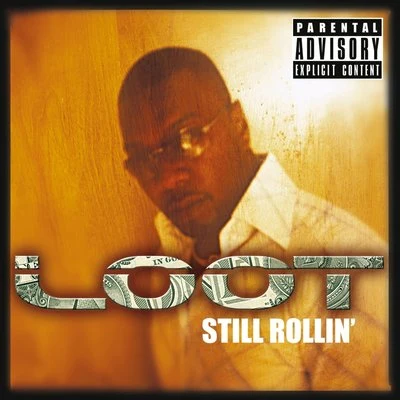 Still Rollin 專輯 Loot