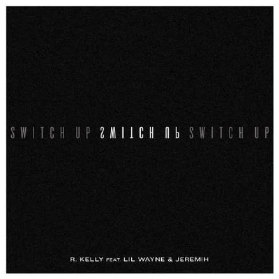 Switch Up 專輯 R. Kelly