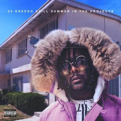 Still Summer In The Projects 專輯 The Outfit, TX/Outlaw Mel/03 Greedo