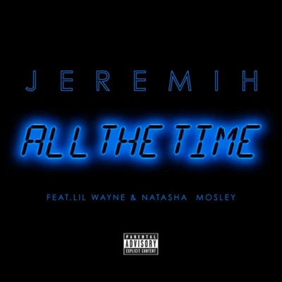 All The Time (Explicit Version) 专辑 Jeremih