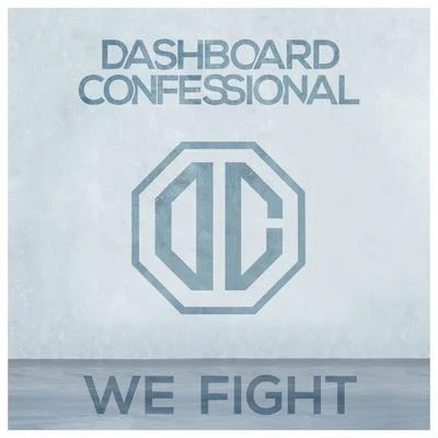 We Fight 专辑 Dashboard Confessional