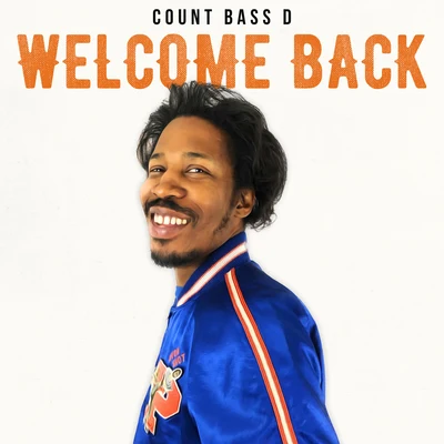 Welcome Back 專輯 Count Bass D/Jazz Spastiks/Dj pocket