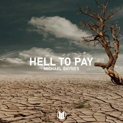 Hell To Pay 專輯 Michael Shynes