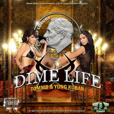 Dime Life (feat. Young Kuban) 专辑 Tommy B/Block & Crown