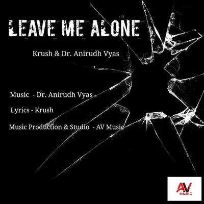 Leave Me Alone 專輯 Aston Royce/Krush