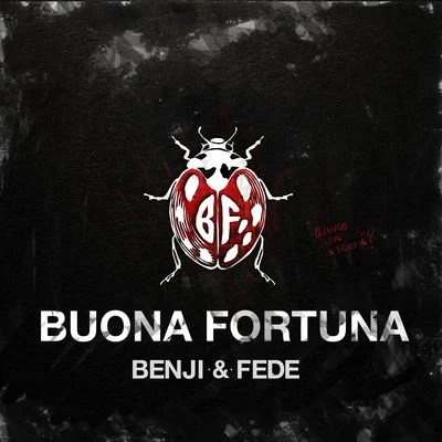 Buona fortuna 专辑 Xriz/Benji & Fede