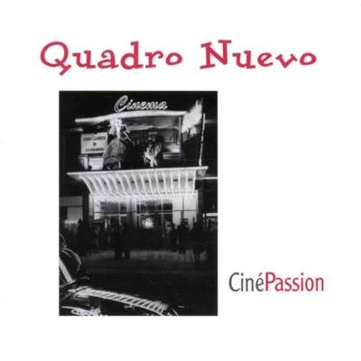 CinéPassion 專輯 Quadro Nuevo