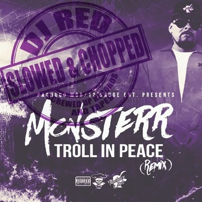 DJ Red Troll In Peace (Slowed & Chopped)