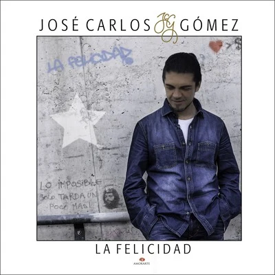 La Felicidad 專輯 José Carlos Gómez/Miguel Poveda