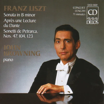 LISZT, F.: Piano Sonata in B MinorAnnees de pelerinage, 2nd year, Italy (Browning) 專輯 John Browning