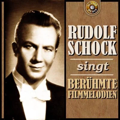 Rudolf Schock singt berühmte Filmmelodien 專輯 Rudolf Schock