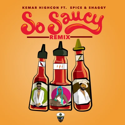 So Saucy (Remix) [feat. Spice & Shaggy] 專輯 Troublemekka/Kemar Highcon