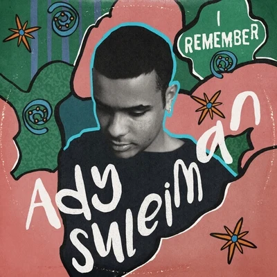 I Remember 專輯 Ady Suleiman