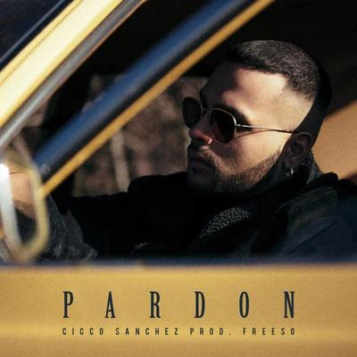 Pardon 專輯 Fred De Palma/Cicco Sanchez/Giulia Jean