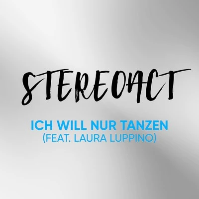 StereoactTony T. Ich will nur Tanzen