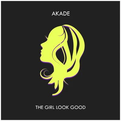 The Girl Look Good 專輯 Above Fact/Justin Levai/Akade