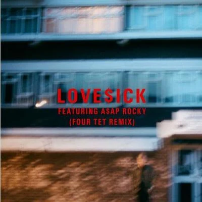 Four Tet Love$ick (Four Tet Remix)