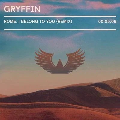 I Belong To You (Gryffin Remix) 专辑 Gryffin