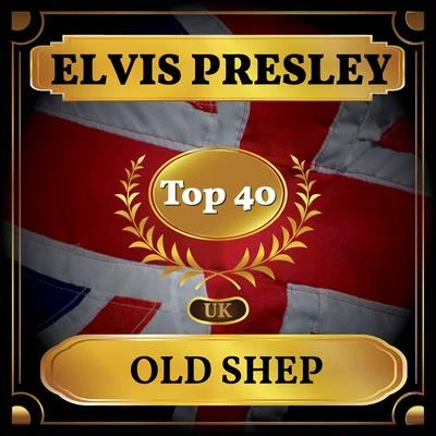 Old Shep (UK Chart Top 40 - No. 26) 专辑 Elvis Presley