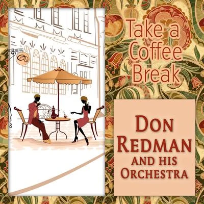 Take a Coffee Break 专辑 Don Redman