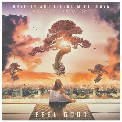 Feel Good (Jason Bouse X Kuur Remix) 專輯 Kuur/Kevin Paris/Tidus/Alexis Ren