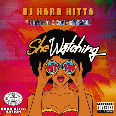 She Watching 專輯 ErvGotIt/DJ Hard Hitta/Hard Hitta Nation/Scotty Raps/Buretta Blaze