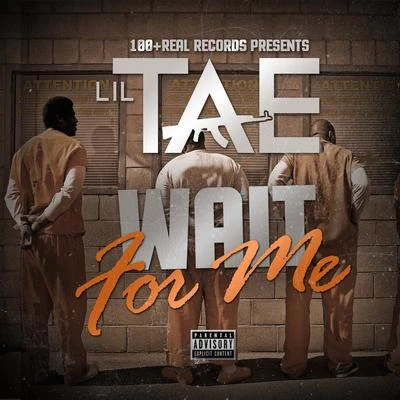 Wait for Me 專輯 Lil Tae/Rico Reed/Dboi/Benji Bo/40Shorty