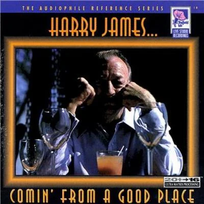 Comin From A Good Place 專輯 Chu Berry/Harry James/Israel Crosby/Cecil Scott/Lawrence Lucie