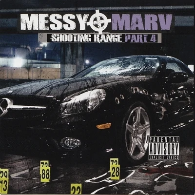 Messy Marv - Shooting Range Part 4 专辑 Messy Marv