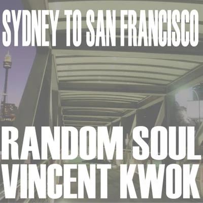 Vincent Kwok Sydney To San Francisco