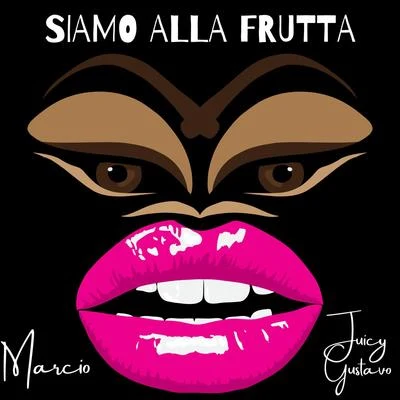 Siamo Alla Frutta 专辑 Rennz/Marcio