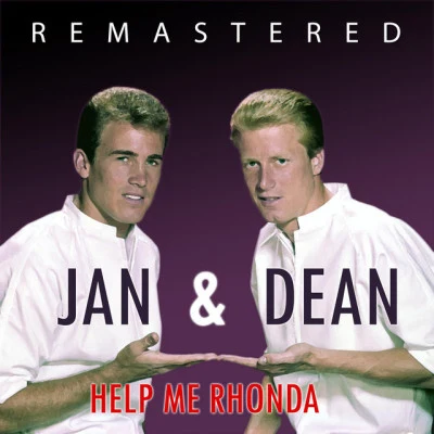 Help Me Rhonda (Remastered) 專輯 Steve Nelson/Jan & Dean