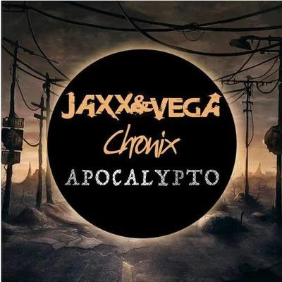 Apocalypto 專輯 Jaxx & Vega/le Shuuk/DAngello & Francis