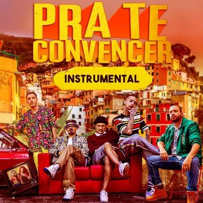 Pra Te Convencer (Instrumental) 专辑 Haikaiss/Costa Gold