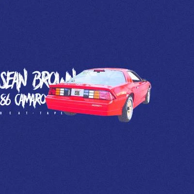 86 Camaro Beat Tape 专辑 Sean Brown/Swish Styles