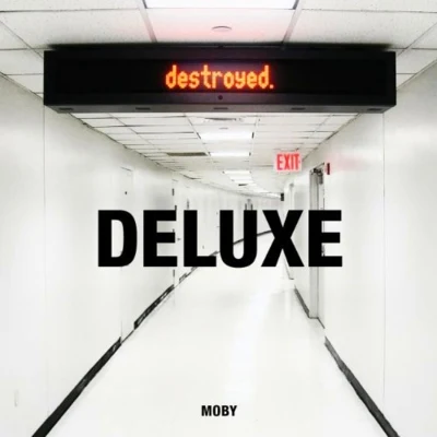 Destroyed Deluxe 專輯 Moby