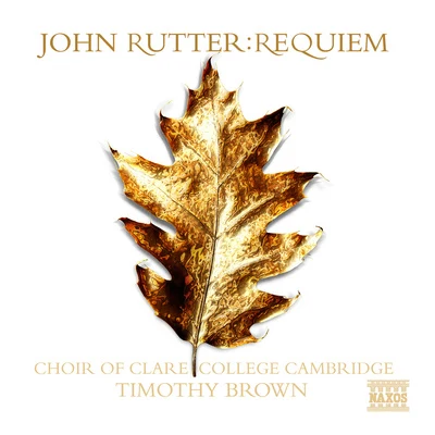 RUTTER: RequiemAnthems 專輯 Timothy Brown/James McVinnie/Ashok Gupta/Cambridge Clare College Choir