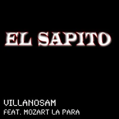 El Sapito (Single) 專輯 Kiubbah Malon/Many Malon/Villanosam