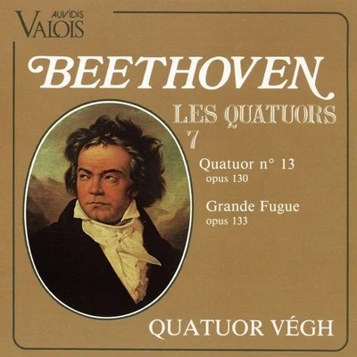 Quatuor Végh Beethoven: Les quatuors, Vol. 7