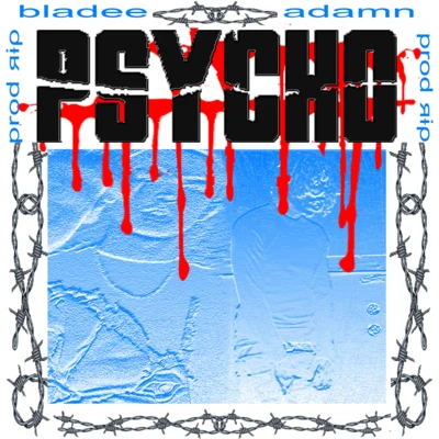 Psycho 专辑 Bladee