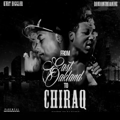 From East Oakland To Chiraq 专辑 DB Tha General/Kurt Diggler