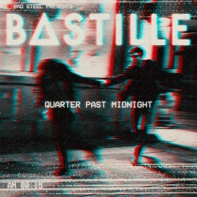 Quarter Past Midnight (Remixes) 专辑 Bastille