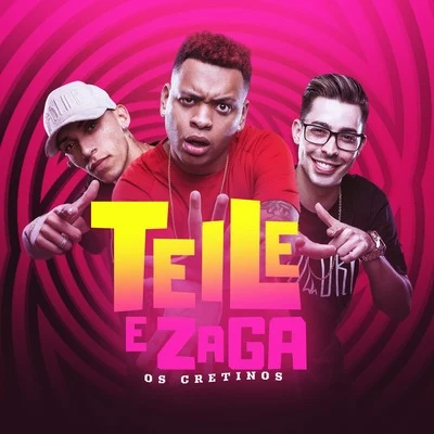 Teile e Zaga 專輯 Louco de refri/Os Cretinos