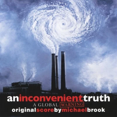 An Inconvenient Truth 專輯 Michael Brook