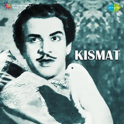 Kismat 專輯 Mohammed Rafi/Lata Mangeshkar/Mubarak Begum/Asha Bhosle/Mukesh